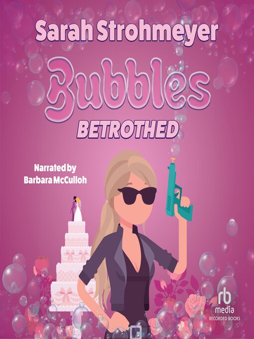 Title details for Bubbles Betrothed by Sarah Strohmeyer - Available